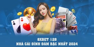 8xbet Casino | 8xbet 128 - Nhà Cái Đình Đám Bậc Nhất 2024