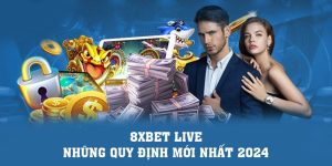 8xbet Casino | 8xbet Live Và Những Quy Định Mới Nhất 2024