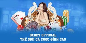8xbet Casino | 8xbet Official - Thế Giới Cá Cược Đỉnh Cao