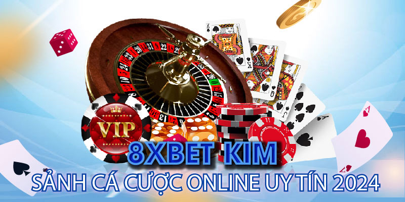 8xbet Casino | 8xbet Kim - Sảnh Cá Cược Online Uy Tín 2024
