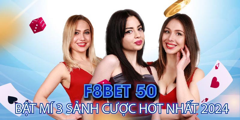 8xbet Casino | F8bet50 - Bật Mí 3 Sảnh Cược Hot Nhất 2024