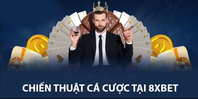 Chiến thuật cá cược tại nhà cái 8xbet