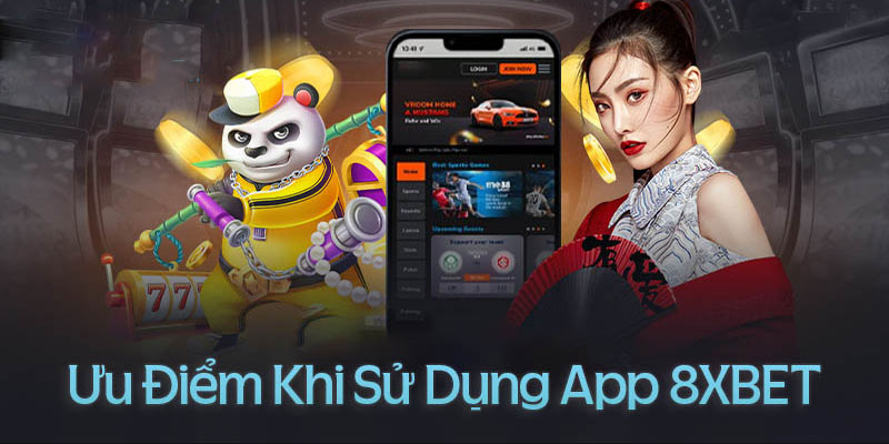 Những lợi ích khi tải 8xbet