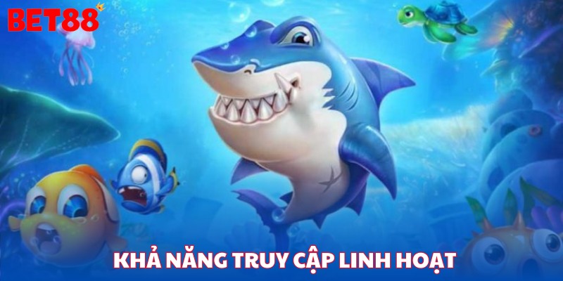 Khả năng truy cập linh hoạt